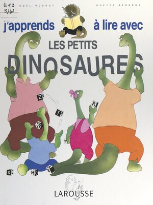 cover image of J'apprends à lire avec les petits dinosaures